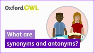 What are synonyms and antonyms  Oxford Owl [upl. by Niahs]