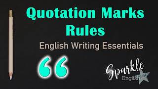 Quotation Mark Rules  How To Use Quotation Marks  English Writing Essentials  ESL Grammar Lesson [upl. by Eskill]