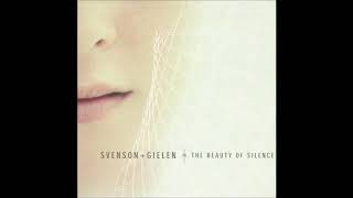 Svenson amp Gielen  The Beauty Of Silence studio version  HQ [upl. by Arolf]