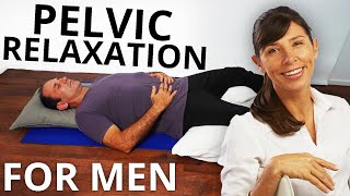 Pelvic Floor Relaxation for Men that RELIEVES Pelvic Pain  PHYSIO Routine [upl. by Sewel378]