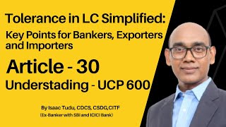 Unlocking the Secrets of UCP 600 Article 30 Tolerance in LC Amount Quantity and Unit Price [upl. by Hollie744]