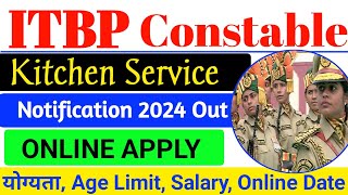 ITBP Kitchen New Vacancy 2024  Post 812 10th Pass ITBP Kitchen Service New Vacancy 2024 Notice Out [upl. by Esir276]