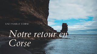 CORSICA VLOG  Bilan depuis notre retour chez nous en Corse vieencorse corse [upl. by Kirkpatrick468]