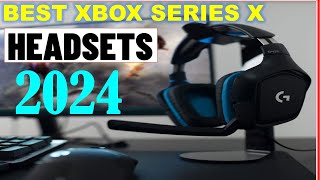 Best Xbox Series X Headsets of 2024  TOP 6 Best Xbox Series X Headsets REVIEWS [upl. by Chobot]