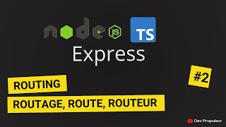 Express JS  2 Guide Complet du Routage [upl. by Dnilasor]