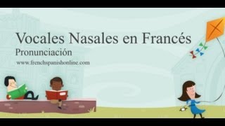 Vocales Nasales en Francés [upl. by Elayne]