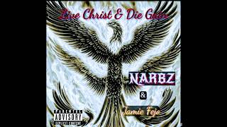 Live Christ amp Die Gain  NARBZ ft Jamie Fejo [upl. by Clara]