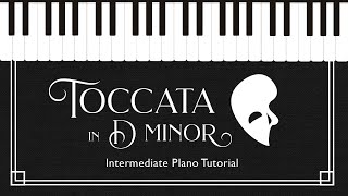 How to play Toccata in D Minor  Intermediate Piano Tutorial by Hoffman Academy [upl. by Aylat177]