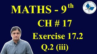 9th Class Maths solutions ch 17 Exercise 172 Q2 iii  FAST MATHEMATICS TUTORIALS [upl. by Mathias]