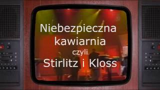 Witold Pyrkosz i Stanisław Mikulski  quotStirlitz i Klossquot Kabaretu OTTO  2005 r [upl. by Zsa Zsa246]