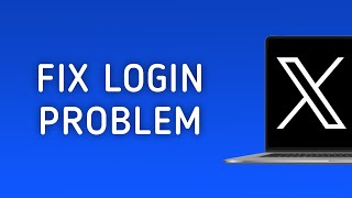 How To Fix X Twitter Login Problem On PC [upl. by Jakoba]