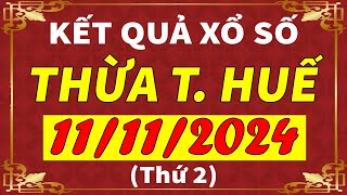 Xổ số Thừa Thiên Huế ngày 11 tháng 11  XSTTH  KQXSTTH  XSTTH  Xổ số kiến thiết Huế hôm nay [upl. by Meeker]