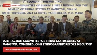 Joint Action Committee For Tribal Status meets at Gangtok Combined Joint Ethnographic Report [upl. by Nette]