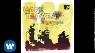 Café Tacuba  “Bar Tacuba” MTV UNPLUGGED Audio Oficial [upl. by Kalil852]