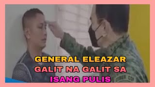 GENERAL ELEAZARGALIT NA GALIT SA PULIS NA BSA ISANG LOLA [upl. by Rutter]