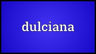 Dulciana Meaning [upl. by Aitercal]