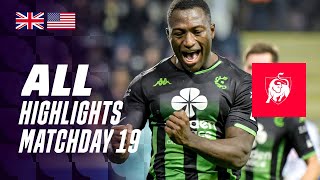 ALL HIGHLIGHTS MATCHDAY 19 ğŸ‘€âš½ Jupiler Pro League 2324 [upl. by Marlow41]