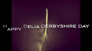 Delia Derbyshire Day [upl. by Amick]