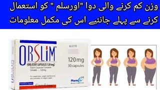 Orslim 120mg capsulepharmaathomewithdrshumaila [upl. by Naraa]