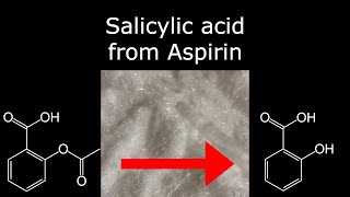 Turning aspirin into salicylic acid with acid hydrolysis [upl. by Kaz17]