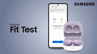 Get the best Galaxy earbuds fit using the Earbud Fit Test in the Galaxy Wearable app  Samsung US [upl. by Buckden]