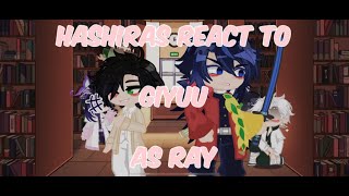 Hashiras react to Giyuu as Ray Part 13 SPOILERS read desc [upl. by Aicinad]