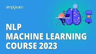 🔥 NLP Machine Learning Course 2023  Learn NLP From Scratch In 8 Hours  Simplilearn [upl. by Kylynn494]