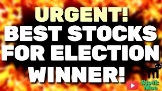 ⛔️URGENT BEST STOCKS TO BUY FOR THE ELECTION WINNER [upl. by Granese250]