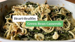 HeartHealthy Green Bean Casserole Recipe [upl. by Bloom]