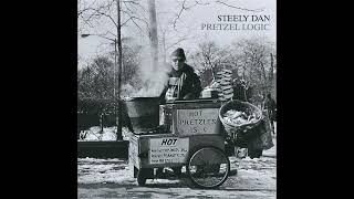 Steely Dan  Pretzel Logic Official Remaster HQ Audio [upl. by Arymat]