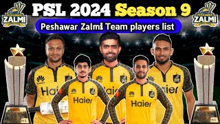 Psl 2024 Peshawar Zalmi squad  Pz squad 2024  Psl Season 9 pz Squad  pakistan super league 2024 [upl. by Epoh]