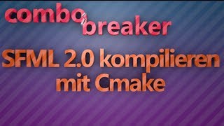 SFML 20 kompilieren mit Cmake und Visual Studio 10 [upl. by Melia]