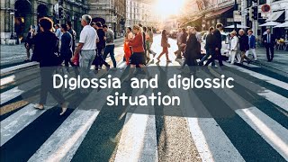 Know what is Diglossia and a diglossic situation [upl. by Ennayrb]