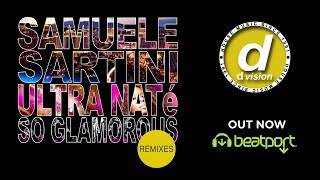 Samuele Sartini amp Ultra Naté  So Glamorous Seamus Haji Radio Edit [upl. by Cristie]