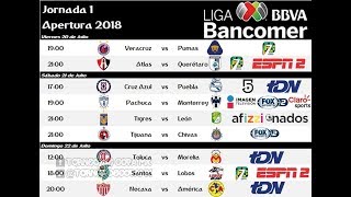 ⚽ Próximos Partidos Horarios y Transmisiones  JORNADA 1 Apertura 2018  Liga Mx [upl. by Lsil488]