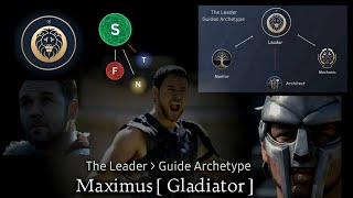 The Leader Archetype  EXAMPLE  Gladiator mbti archetypes infj estp [upl. by Clo]