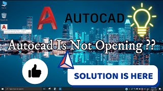 Solution For AutoCAD Not Opening  Double Click On AutoCAD Icon But Not Opening [upl. by Anastase]