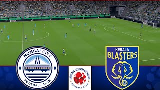 Mumbai City FC vs Kerala Blasters FC  ISL 202425  Watch Along amp eFootball Match [upl. by Lucia767]