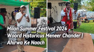 Milan Summer Festival 2024  Woord Historicus Meneer Chander  Ahirwa Ke Naach [upl. by Sidnal]