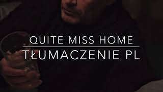 James Arthur  Quite Miss Home TŁUMACZENIE PL [upl. by Harrie]