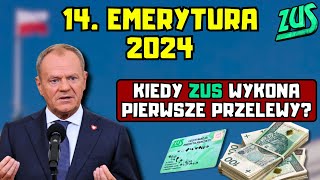 ⚡️14 emerytura w 2024 roku Kiedy ZUS wykona pierwsze przelewy [upl. by Neelrak708]