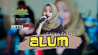 ALUM  SALSA FELISA  PERSADA MUSIC KRA  MAHKOTA SOUND  SETIA HD [upl. by Adilen789]