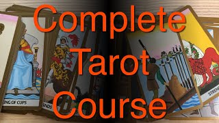 Complete Tarot Card Reading Course  part 1 [upl. by Shipp]