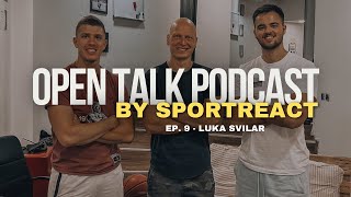 LUKA SVILAR  OpenTalk Podcast 9 [upl. by Rachele]