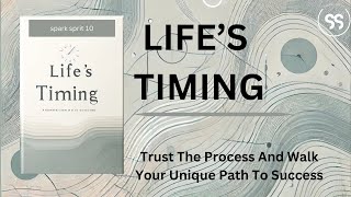 Life’s Timing Trust the Process and Walk Your Unique Path to Success Audiobook [upl. by Aissela979]