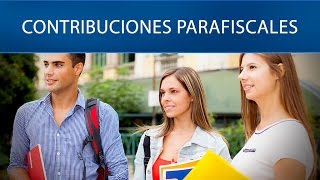 Contribuciones parafiscales  DIAN Derecho tributario [upl. by Elsie415]