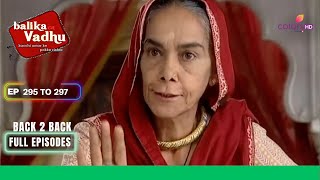 Balika Vadhu  बालिका वधू  Ep 295 To 297  Kalyani के खिलाफ साज़िश  Full Episodes [upl. by Einehpets]