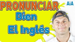 Cómo Mejorar La Pronunciación en Inglés [upl. by Encrata]