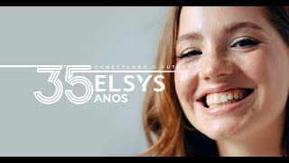 ELSYS 35 ANOS  CONECTANDO O FUTURO [upl. by Attenborough]