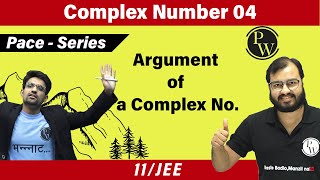 Complex Numbers 04  Argument of a Complex Number  Class 11  JEE  Pace Series [upl. by Green]